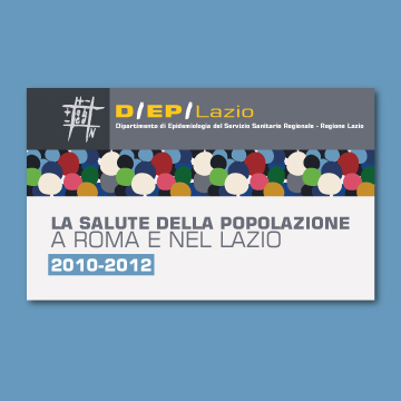 La salute della popolazione a Roma e nel Lazio - 2010-2012